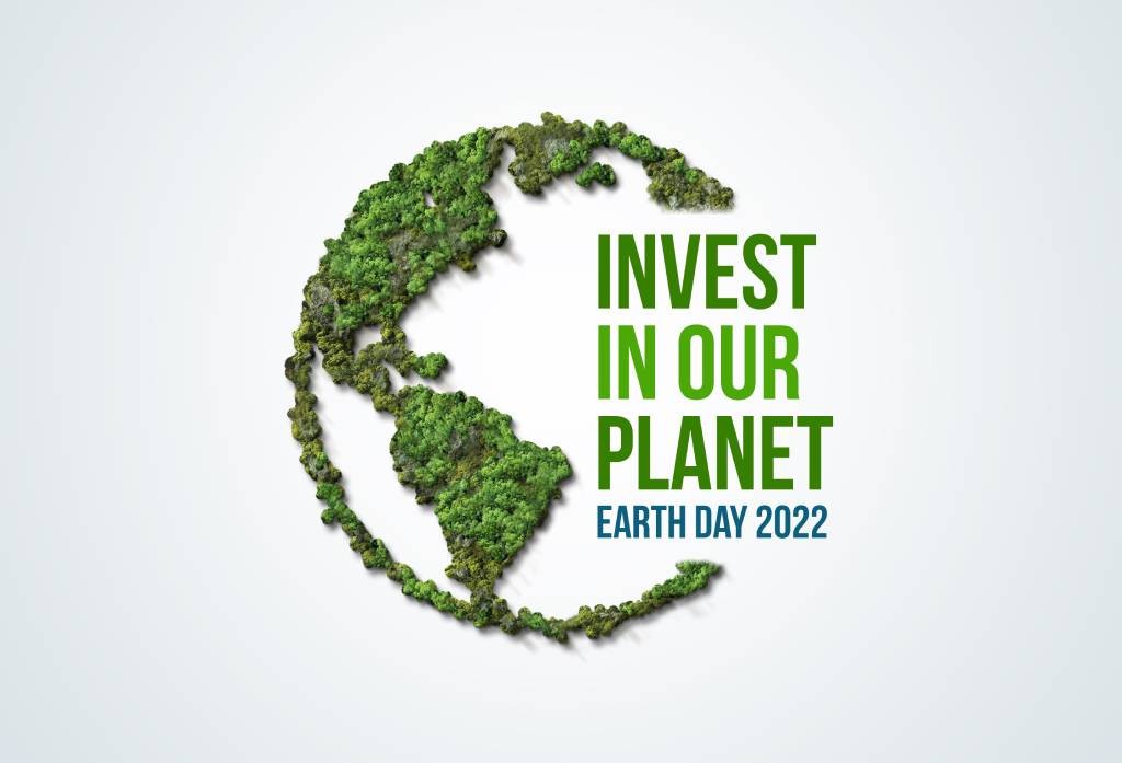 Ngày Trái đất 2022: Hãy đầu tư vào hành tinh của chúng ta. (Nguồn: Black Biznet)