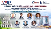 Diễn đàn Quản trị Cấp cao Việt Nam-Singapore lần 2: Thực thi chiến lược tăng trưởng thành công trong bình thường mới