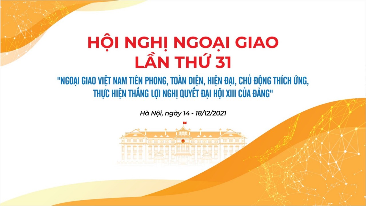 Trực tuyến: Khai mạc Hội nghị Ngoại giao 31 - Ngoại giao Việt Nam tiên phong, toàn diện, hiện đại, chủ động, thích ứng