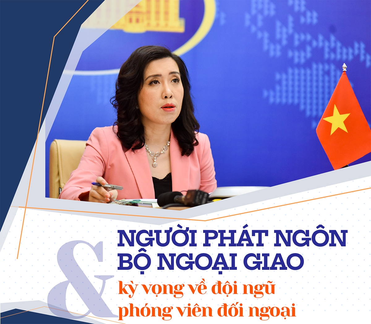 Người phát ngôn Bộ Ngoại giao và kỳ vọng về đội ngũ phóng viên đối ngoại