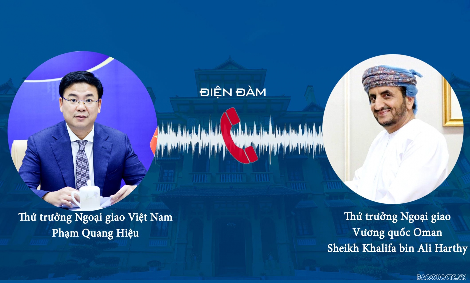 Thứ trưởng Ngoại giao Phạm Quang Hiệu điện đàm với Thứ trưởng Ngoại giao Oman