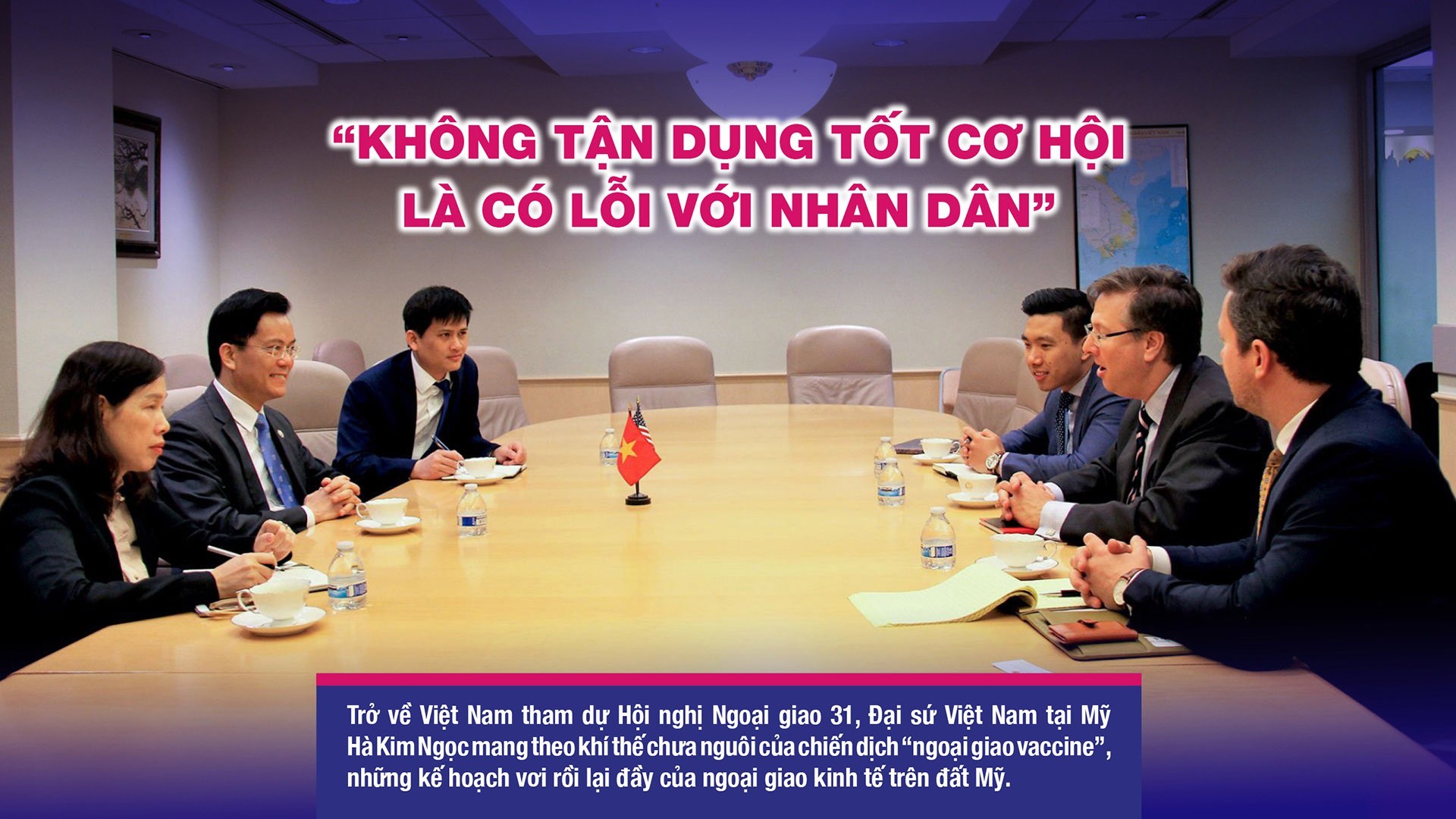 Đại sứ Hà Kim Ngọc: 'Không tận dụng tốt cơ hội là có lỗi với nhân dân'