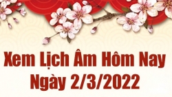 Lịch âm 2/3, xem âm lịch hôm nay Thứ Tư ngày 2/3/2022 tốt hay xấu?