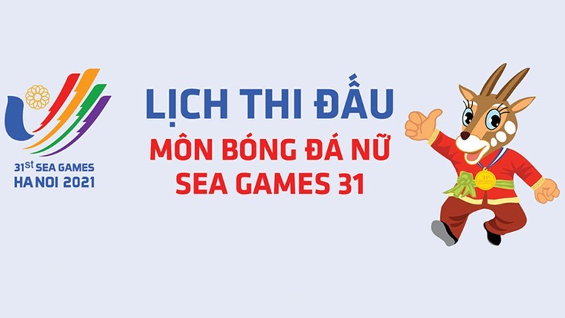 SEA Games 31: Lịch thi đấu bóng đá nữ và lịch thi đấu tuyển nữ Việt Nam