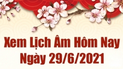 Lịch âm 29/6 - Xem âm lịch hôm nay thứ 3 ngày 29/6/2021 chính xác nhất - Lịch vạn niên 29/6/2021