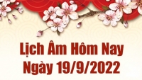 Lịch âm 19/9, xem âm lịch hôm nay Thứ Hai ngày 19/9/2022 là ngày tốt hay xấu? Lịch vạn niên 19/9/2022