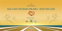 Khởi động giải chạy Vietnam Airlines - Run for Love