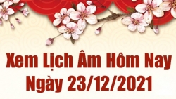 Lịch âm 23/12, xem âm lịch hôm nay Thứ Năm ngày 23/12/2021 tốt hay xấu?