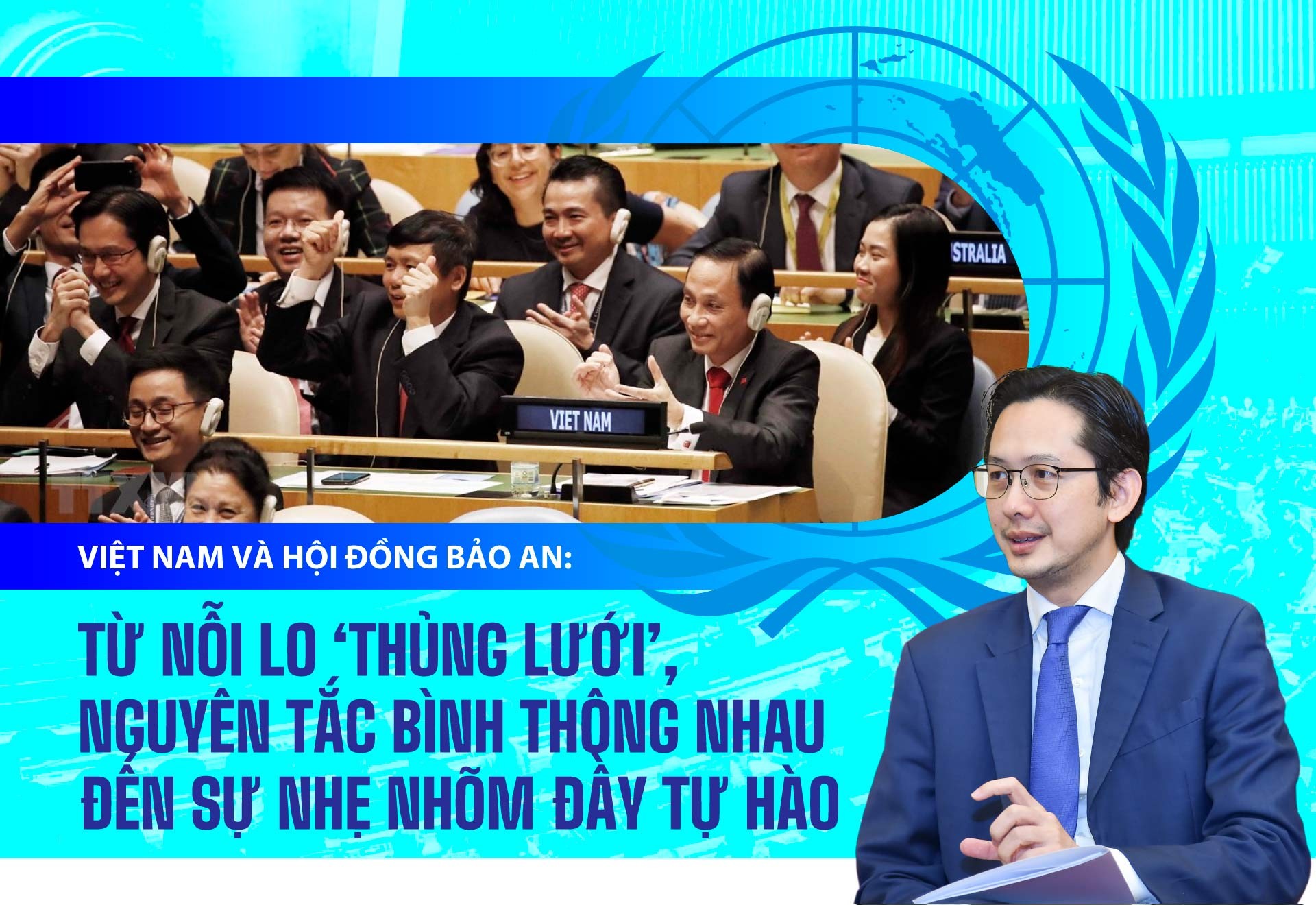 Việt Nam và Hội đồng Bảo an: Từ nỗi lo ‘thủng lưới’, nguyên tắc bình thông nhau đến sự nhẹ nhõm đầy tự hào