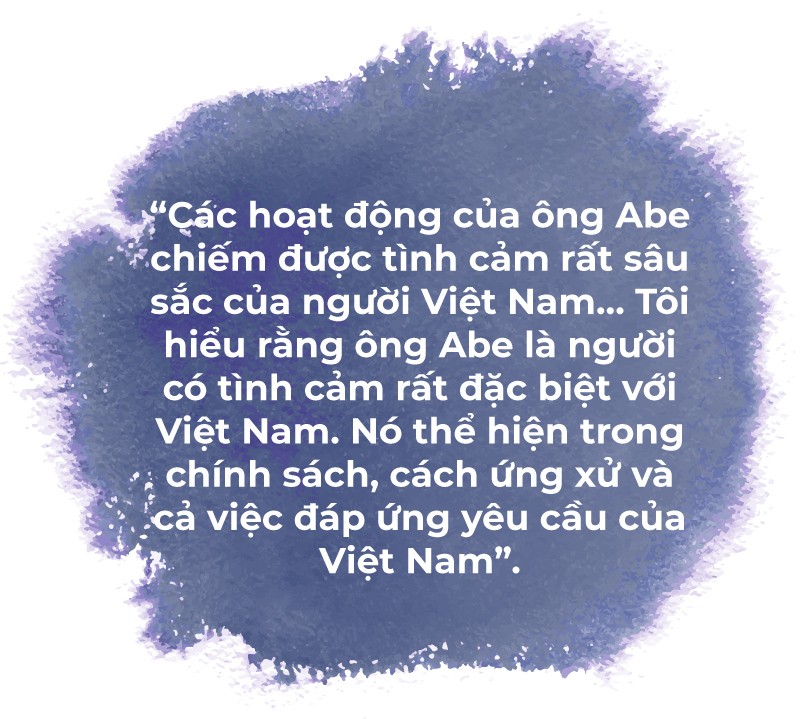 Quan hệ Việt Nam-Nhật Bản với dấu ấn 'Abe Shinzo', 'rất biết ơn ông!'… là điều chúng tôi muốn nói!