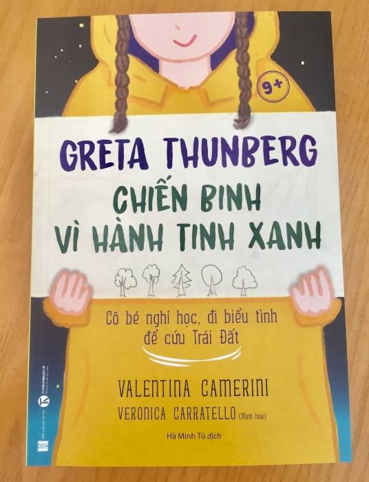 Ngày Môi trường Thế giới: Ra mắt sách 'Greta Thunberg: Chiến binh bảo vệ hành tinh xanh' bằng tiếng Việt ngay moi truong the gioi ra mat sach greta thunberg chien binh bao ve hanh tinh xanh bang tieng viet