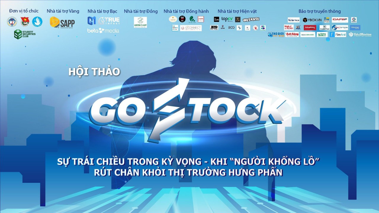 Hội thảo Go Stock 2022: Sự trái chiều trong kỳ vọng