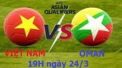 Link xem trực tiếp trận Việt Nam vs Oman 19h ngày 24/3 vòng loại World Cup 2022