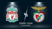 Link xem trực tiếp Liverpool vs Benfica 02h00 ngày 14/4 lượt về tứ kết lượt về Cúp C1