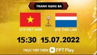 Link xem trực tiếp U19 Việt Nam vs U19 Thái Lan (15h30 ngày 15/7) tranh hạng ba U19 Đông Nam Á 2022