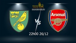 Link xem trực tiếp Norwich vs Arsenal 22h ngày 26/12 vòng 19 Ngoại hạng Anh