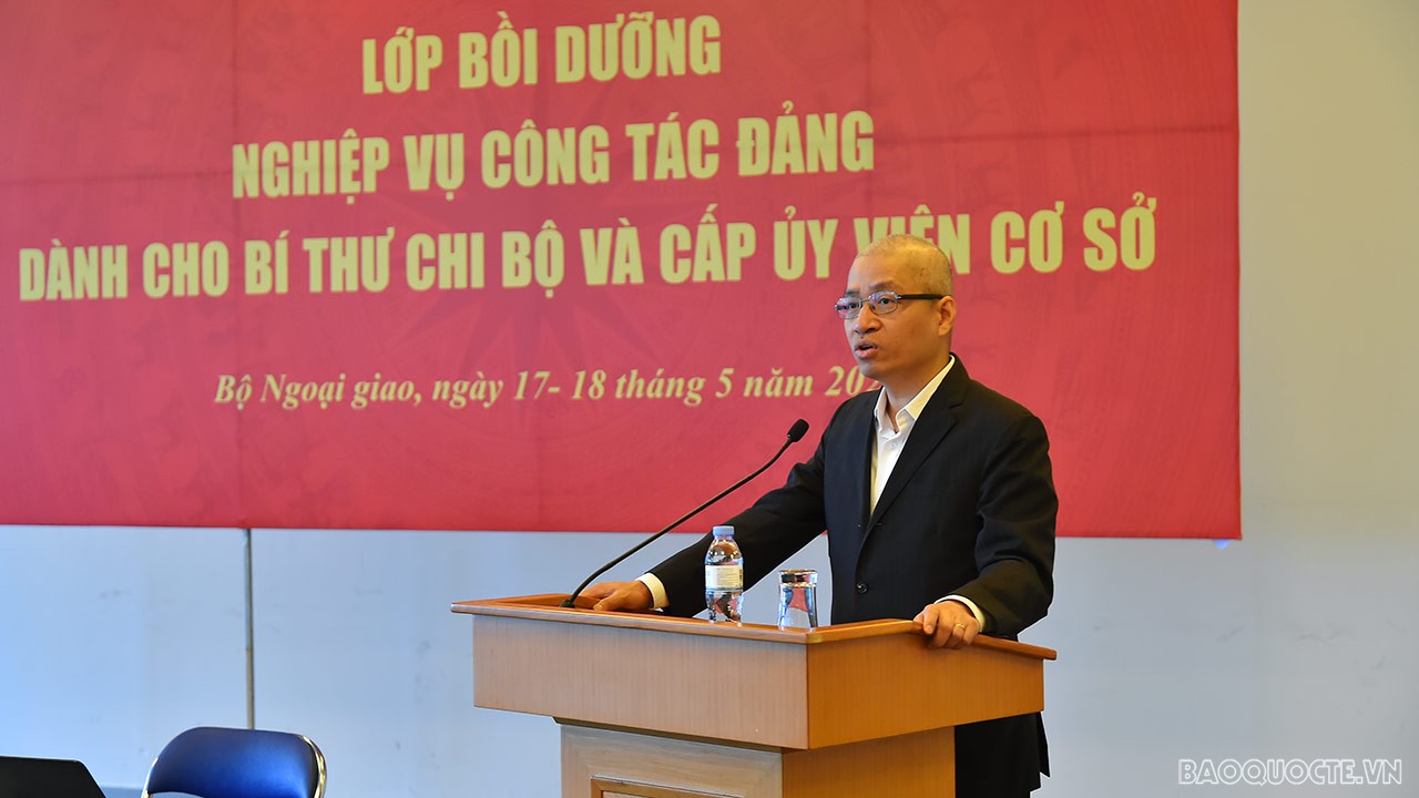 Đảng ủy Bộ Ngoại giao bồi dưỡng nghiệp vụ công tác đảng cho bí thư chi bộ và cấp ủy cơ sở năm 2022