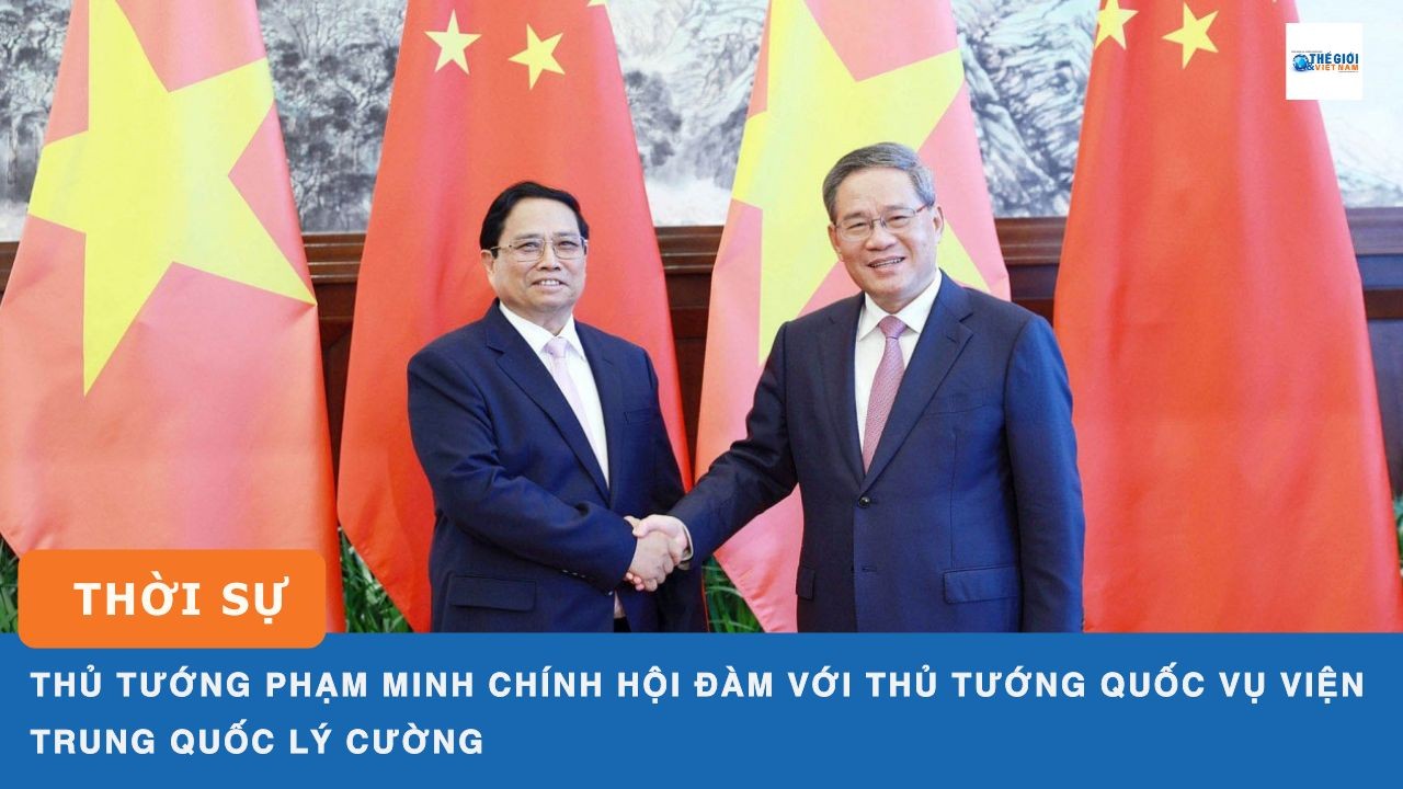 thu tuong pham minh chinh hoi dam voi thu tuong quoc vu vien trung quoc ly cuong