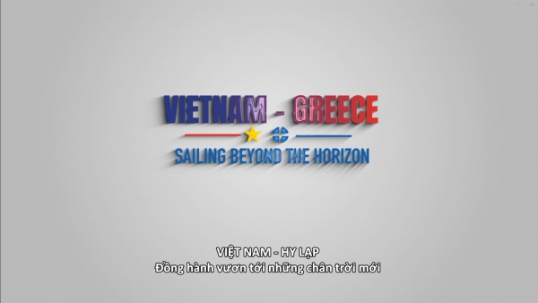 Phim tài liệu: Việt Nam-Hy Lạp - Đồng hành vươn tới những chân trời mới