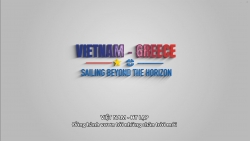 Phim tài liệu: Việt Nam-Hy Lạp - Đồng hành vươn tới những chân trời mới