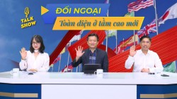 Đối ngoại - Tự tin, tự chủ, tự lực, tự cường hơn