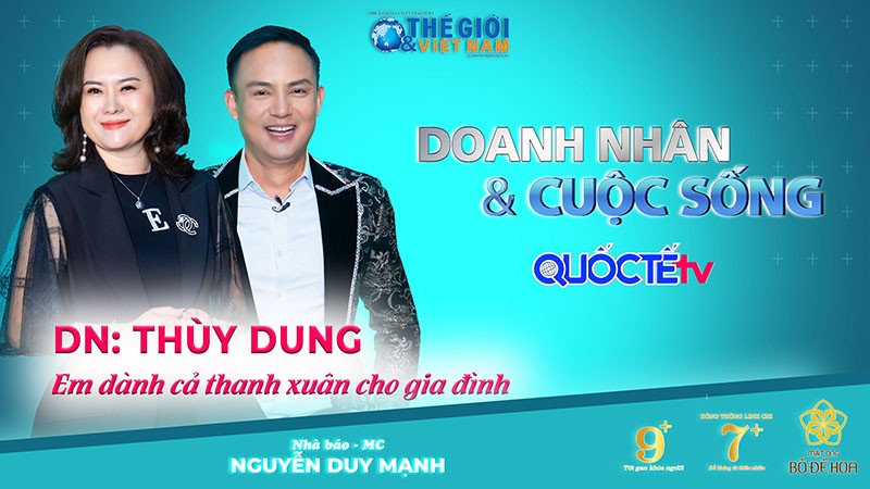 Doanh nhân và Cuộc sống số 05/2022 với Doanh nhân Thùy Dung