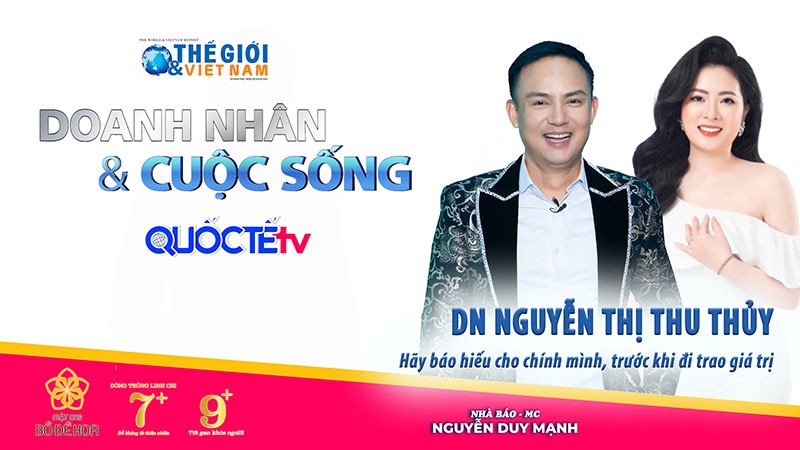 Doanh nhân và Cuộc sống số 22/2022 với doanh nhân Nguyễn Thị Thu Thủy