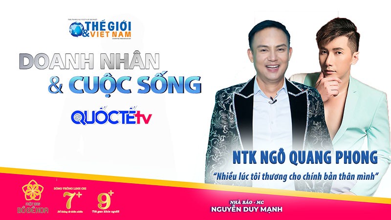 Doanh nhân và Cuộc sống số 35/2022 với NTK Ngô Quang Phong