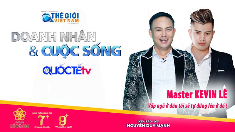 Doanh nhân và Cuộc sống số 37/2022 với Chuyên gia Kevin Lê