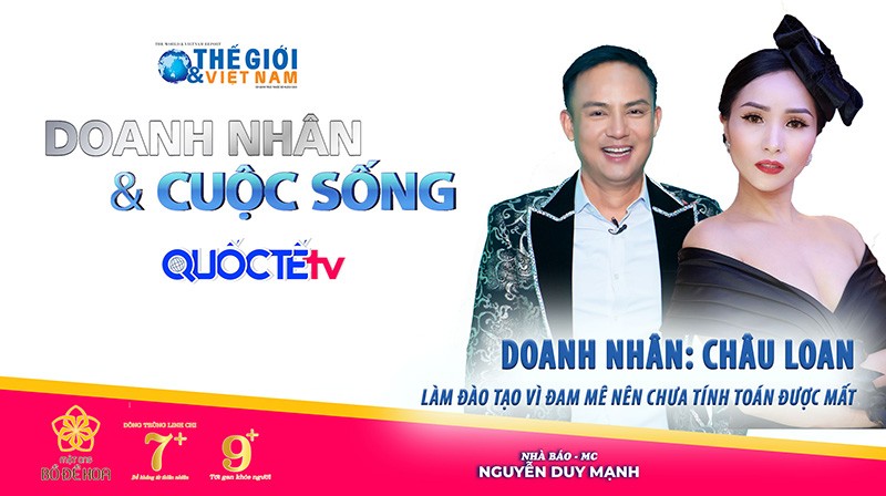 Doanh nhân và Cuộc sống số 54/2022 với Doanh nhân Châu Loan