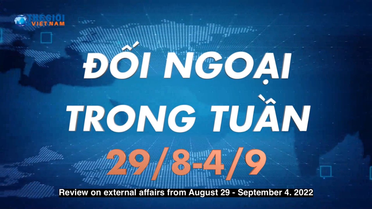 Đối ngoại Việt Nam từ ngày 29/8-4/9
